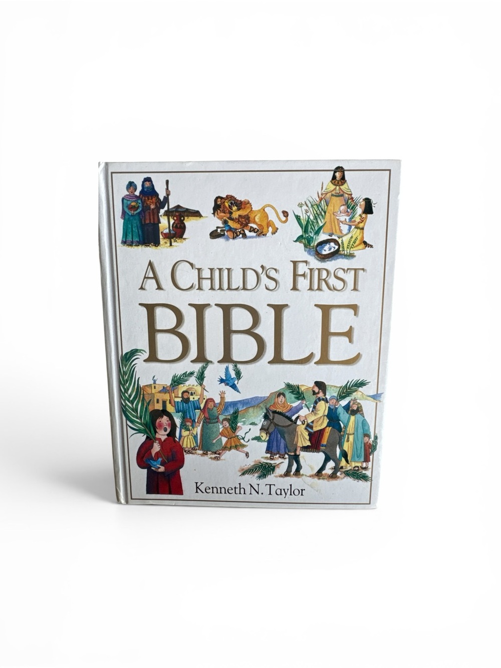 A Child's First Bible by - Kenneth N . Taylor
255 Pages
